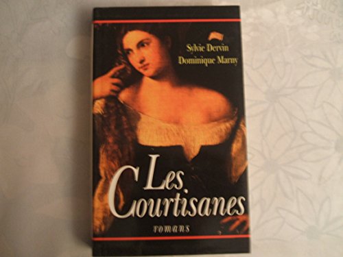Les courtisanes : Romans (Cercle maxi-livres)