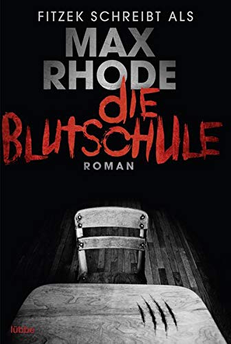 Die Blutschule: Thriller Die Blutschule: Thriller