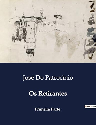 Os Retirantes: Primeira Parte