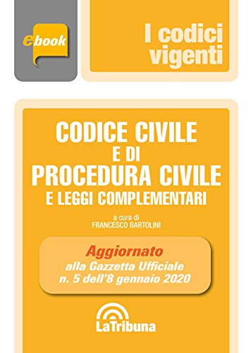 Codice civile e di procedura civile e leggi complementari: Prima Edizione 2020 Collana Vigenti (Ital PDF Ebook En Ligne