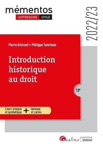 Introduction historique au droit: Cours intégral et synthétique - Tableaux et cartes