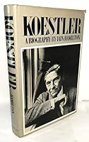 Koestler: A biography 0025476602 Book Cover