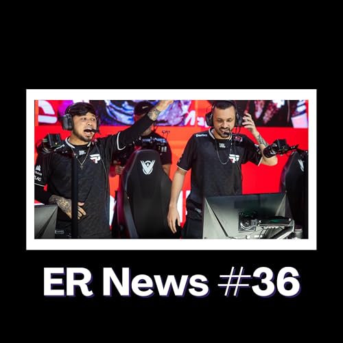 『ER News #36 - Começa a LTA Sul e Spirit campeã da Blast』のカバーアート