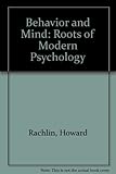 Behavior and Mind: The Roots of Modern Psychology