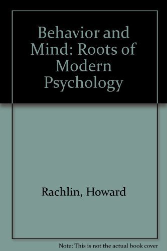 Behavior and Mind: The Roots of Modern Psychology