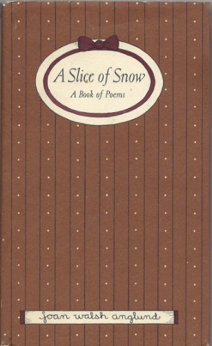A Slice of Snow 0151830150 Book Cover