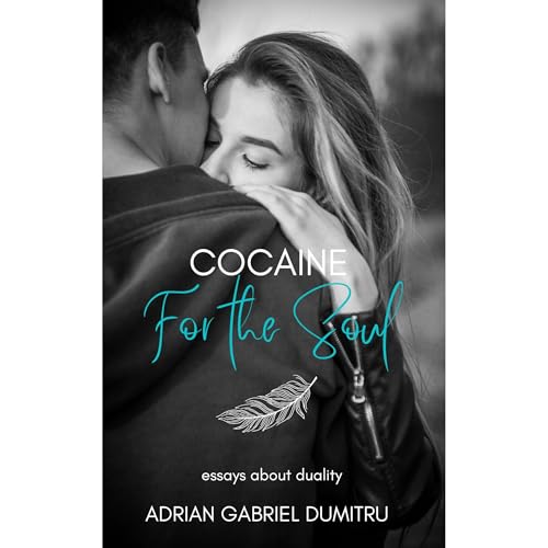 Cocaine for the soul Audiolibro Por Adrian Gabriel Dumitru arte de portada