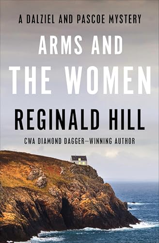 Arms and the Women (The Dalziel and Pascoe Mysteries Book 18)