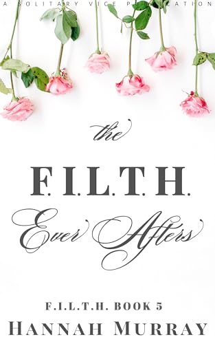 Bild: The F.I.L.T.H. Ever Afters (English Edition) fr 0,89 EUR (-23%) statt 42,79 EUR bei amazon.de