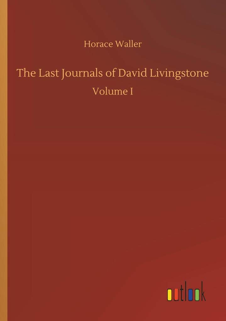 The Last Journals of David Livingstone