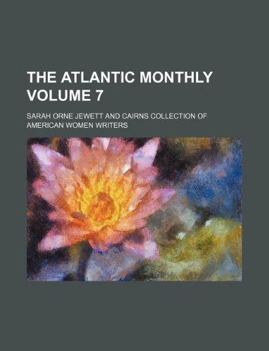 The Atlantic Monthly Volume 7