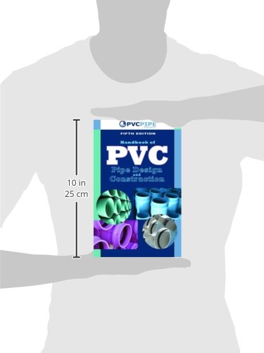 Handbook Of Pvc Pipe Design And Construction: (First Industrial Press Edition) (Volume 1) #TOP1