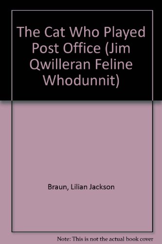 The Cat Who Played Post Office (A Jim Qwilleran... 0753155109 Book Cover