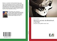 Musica E Societa: Da Woodstock Al Grunge 3639772121 Book Cover