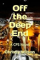Off the Deep End (A CPS Novel) 1724907263 Book Cover
