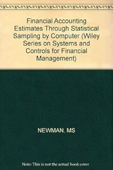 Paperback Financial Accounting Estimates Through Statistical Sampling by Computer (Wiley Series on Systems and Controls for Financial Managemen) Book
