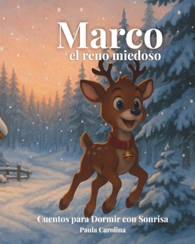Marco, el reno miedoso (Navidad en el Bosque)