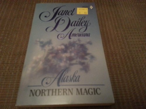 Alaska Northern Magic (Americana Series #2) B000MRFQQE Book Cover