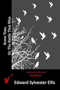 Paperback Brave Tom; Or, The Battle That Won Book