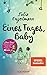 Produktbild Eines Tages, Baby: Poetry-Slam-Texte - Mit One Day, dem Poetry-Slam-Smash-Hit mit über 13 Mio. Fans auf YouTube