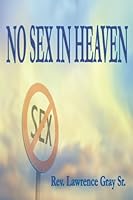 No Sex in Heaven 1537726994 Book Cover
