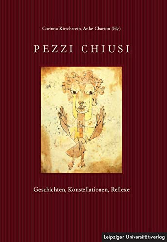 Preisvergleich Produktbild Pezzi Chiusi: Geschichten, Konstellationen, Reflexe
