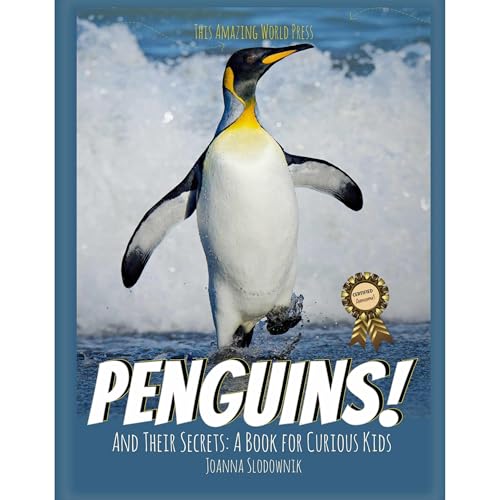 Penguins! And Their Secrets: A Book for Curious Kids by Joanna Slodownik, This Amazing World Press episode artwork