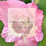 Crystal Mountain Resort - Music For Complete Relaxation