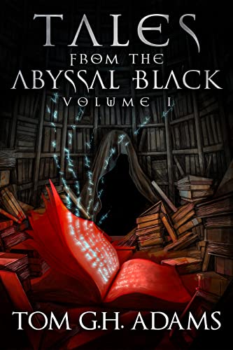 Cover of Tales from the Abyssal Black Volume 1