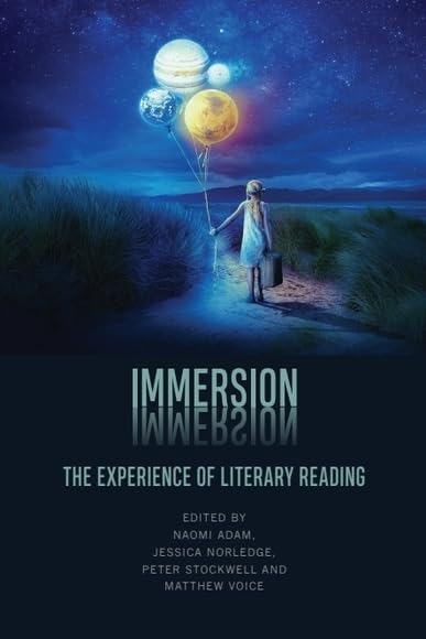 Immersion: The Experience of Literary Reading (English Edition)