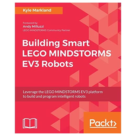 Building Smart LEGO MINDSTORMS EV3 Robots: Leverage the LEGO MINDSTORMS EV3 platform to build and program intelligent robots