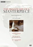 The Private Life of a Masterpiece: Masterpieces of Sculpture