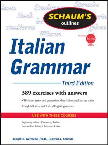 Schaum's Outline of Italian Grammar, Third Edition (Schaum's Outline Series)