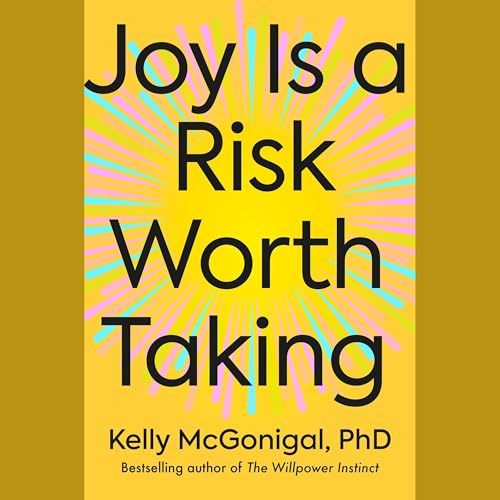 Page de couverture de Joy Is a Risk Worth Taking