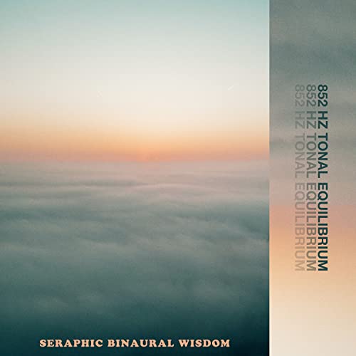 Seraphic Binaural Wisdom