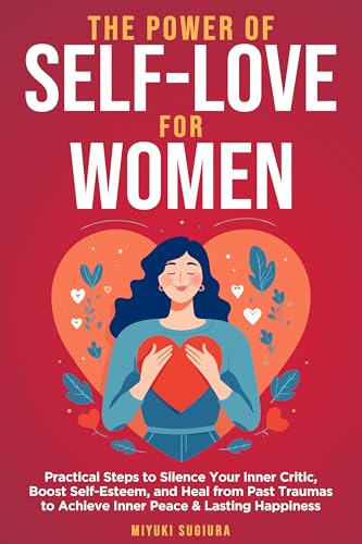 The Power of Self-Love for Women: Practical Steps to Silence