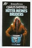  Hüter meines Bruders.