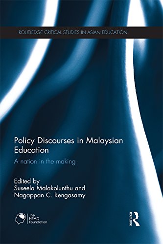 Policy Discourses in Malaysian Education: A nation in the making (Routledge Critical Studies in Asian Education)