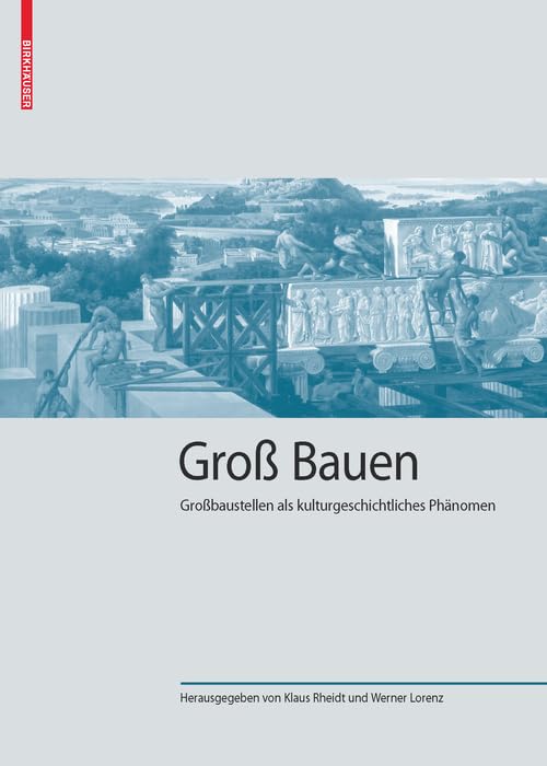 Groß Bauen livre architecture allemande histoire construction monumentale
