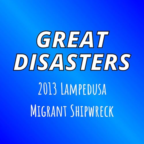 2013 Lampedusa Migrant Shipwreck
