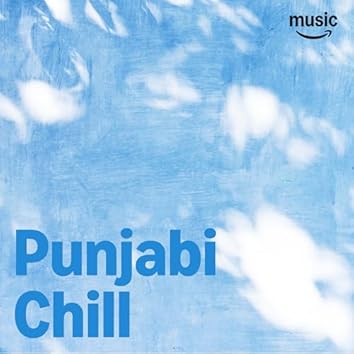Punjabi Chill
