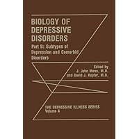Biology of Depressive Disorders. Part B: Subtypes of Depression and Comorbid Disorders