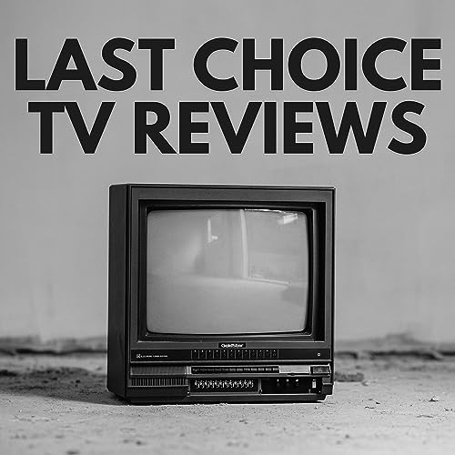 Last Choice TV Reviews : Last Choice Network: Amazon.in: Audible Books ...