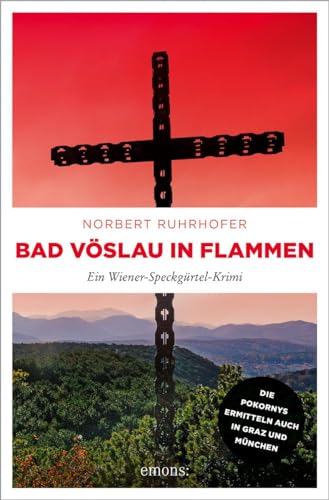 Bad Vöslau in Flammen: Ein...
