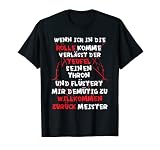 Wenn ich in die Hölle komme verlässt der Teufel seinen Thron T-Shirt