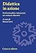 Didattica In Azione. Professionalità E Interazioni Nei Contesti Educativi - 3