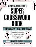 Simon & Schuster Super Crossword Book 9: The Biggest and the Best (Simon & Schuster Super Crossword Books)