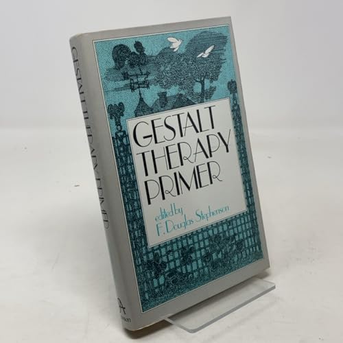 Gestalt Therapy Primer 0876683588 Book Cover
