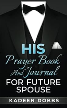 Paperback HIS Prayer Book and Journal For Future Spouse Book