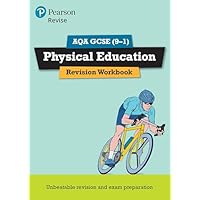 Pearson REVISE AQA GCSE Physical Education Revision Workbook - for 2026, 2027 exams